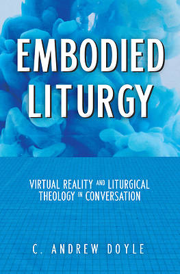 Picture of Embodied Liturgy