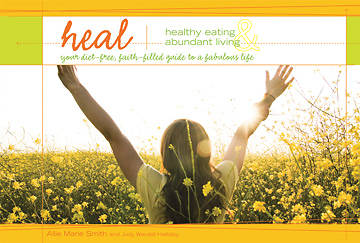 Picture of Heal - Healthy Eating and Abundant Living