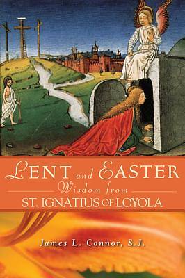 Picture of Lent and Easter Wisdom From St. Ignatius of Loyola [ePub Ebook]