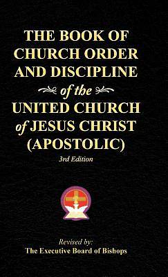 Picture of The Book of Church Order and Discipline of the United Church of Jesus Christ (Apostolic)
