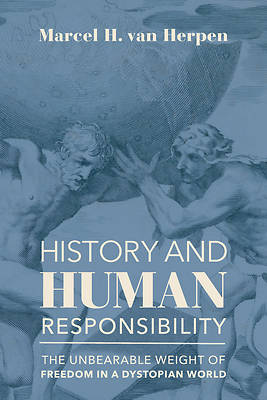 Picture of History and Human Responsibility