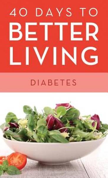 Picture of 40 Days to Better Living--Diabetes [ePub Ebook]
