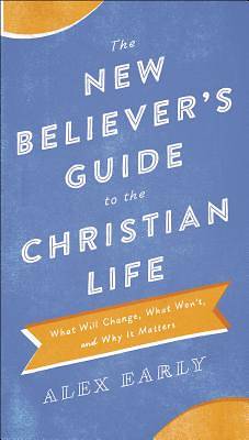 Picture of The New Believer's Guide to the Christian Life