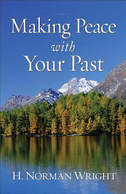 Picture of Making Peace with Your Past [ePub Ebook]