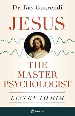 Picture of Jesus, the Master Psychologist