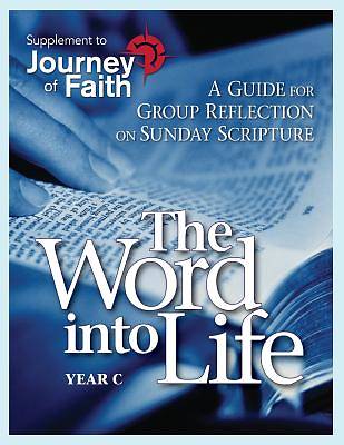 Picture of The Word Into Life, Year C
