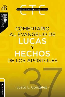 Picture of Comentario Al Evangelio de Lucas Y a Los Hechos de Los Apóstoles