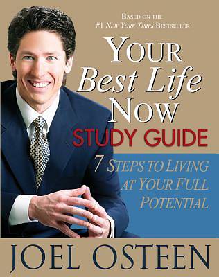 Picture of Your Best Life Now Study Guide