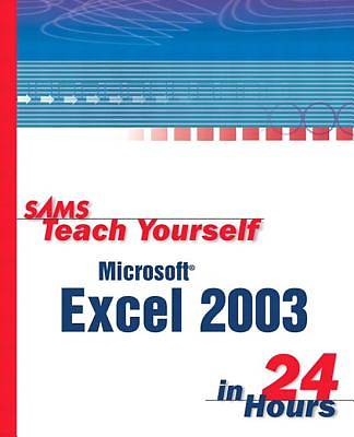 Picture of Sams Teach Yourself Microsoft Office Excel 2003 in 24 Hours [Adobe Ebook]