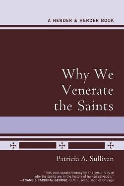 Picture of Why We Venerate the Saints
