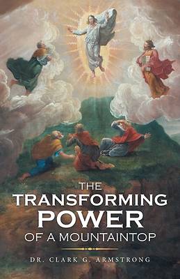 Picture of The Transforming Power of a Mountaintop