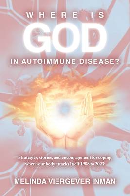 Picture of Where is God in Autoimmune Disease?