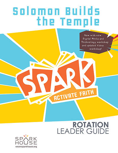Picture of Spark Rotation  Solomon Builds the Temple  Leader Guide