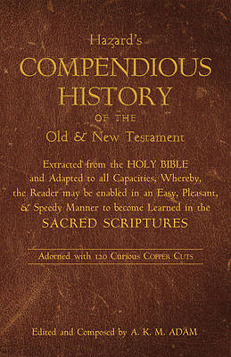 Picture of A Compendious History of the Old and New Testament