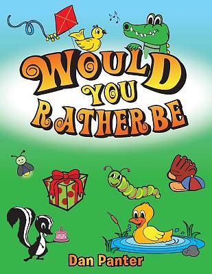 Picture of Would You Rather Be