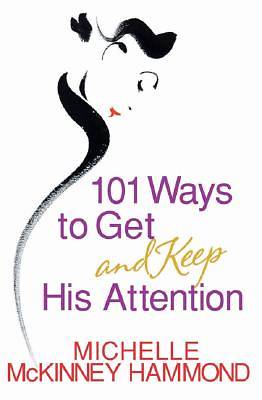 Picture of 101 Ways to Get and Keep His Attention [ePub Ebook]