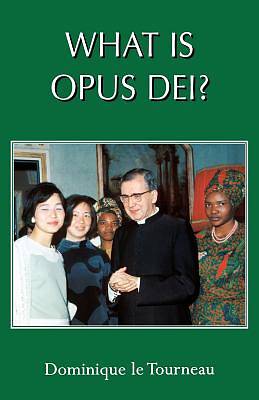 Picture of What Is Opus Dei?