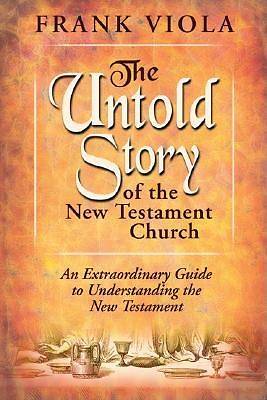 Picture of The Untold Story of the New Testament Church