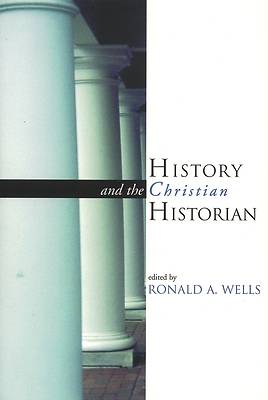Picture of History and the Christian Historian