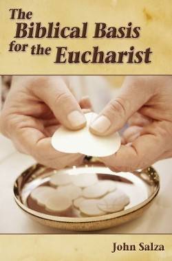 Picture of The Biblical Basis for the Eucharist