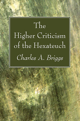 Picture of The Higher Criticism of the Hexateuch