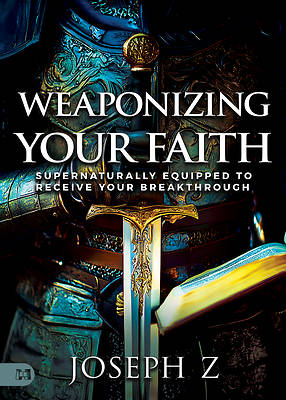 Picture of Weaponizing Your Faith