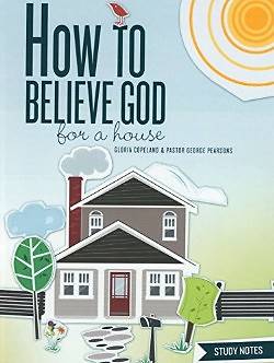 Picture of How to Believe God for a House Study Notes