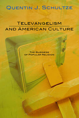 Picture of Televangelism and American Culture