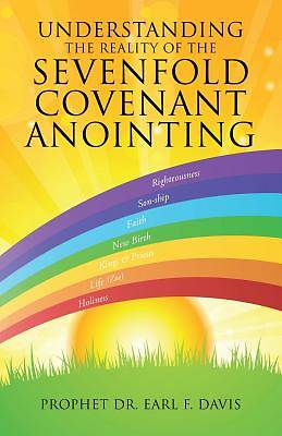 Picture of Understanding the Reality of the Sevenfold Covenant Anointing