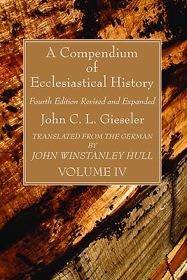Picture of A Compendium of Ecclesiastical History, Volume 4