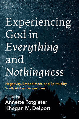 Picture of Experiencing God in Everything and Nothingness