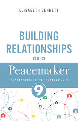Building Relationships as a Peacemaker