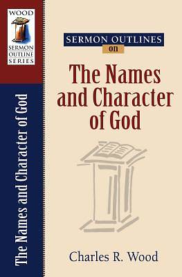 Picture of Sermon Outlines on the Names and Character of God
