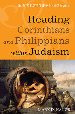 Picture of Reading Corinthians and Philippians Within Judaism