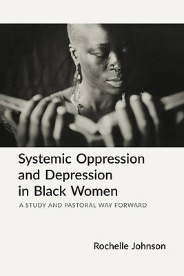 Systemic Oppression and Depression in Black Women