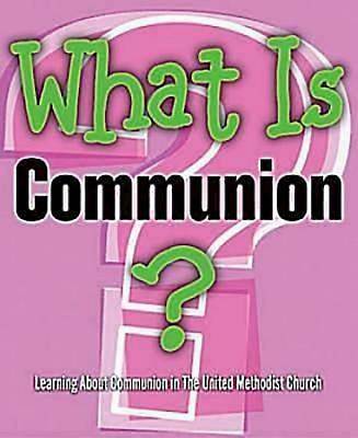 Picture of What Is Communion?