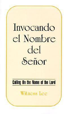 Picture of Invocando el Nombre del Senor = Calling on the Name of the Lord
