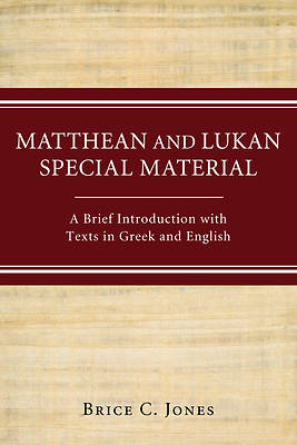 Picture of Matthean and Lukan Special Material