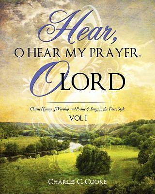 Picture of Hear, O Hear My Prayer, O Lord