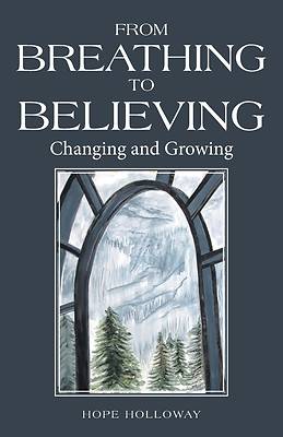 Picture of From Breathing to Believing