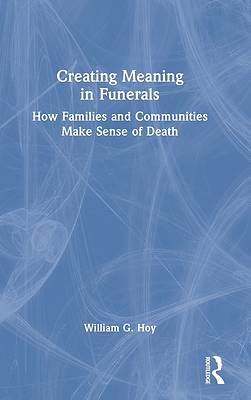 Picture of Creating Meaning in Funerals