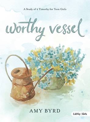 Picture of Worthy Vessel - Teen Girls' Bible Study Book