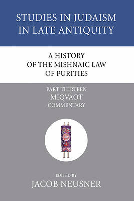 Picture of A History of the Mishnaic Law of Purities, Part Thirteen