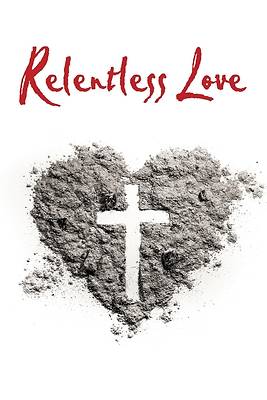 Picture of Relentless Love