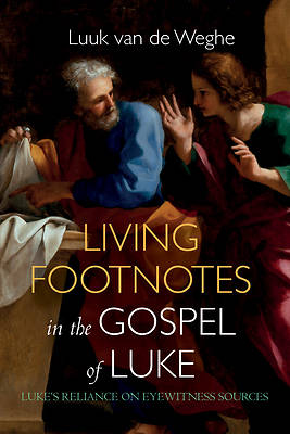 Picture of Living Footnotes in the Gospel of Luke