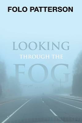 Picture of Looking Through the Fog