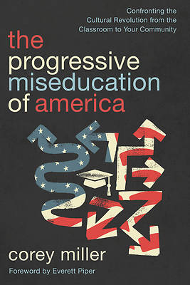 Picture of The Miseducation of America