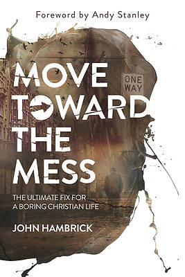 Picture of Move Toward the Mess