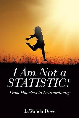 Picture of I Am Not a Statistic!