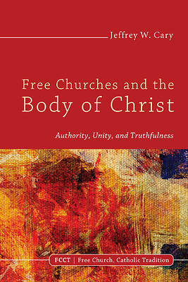 Picture of Free Churches and the Body of Christ